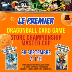 Dragonball card game store championship Master Cup – 28 septembre 11h